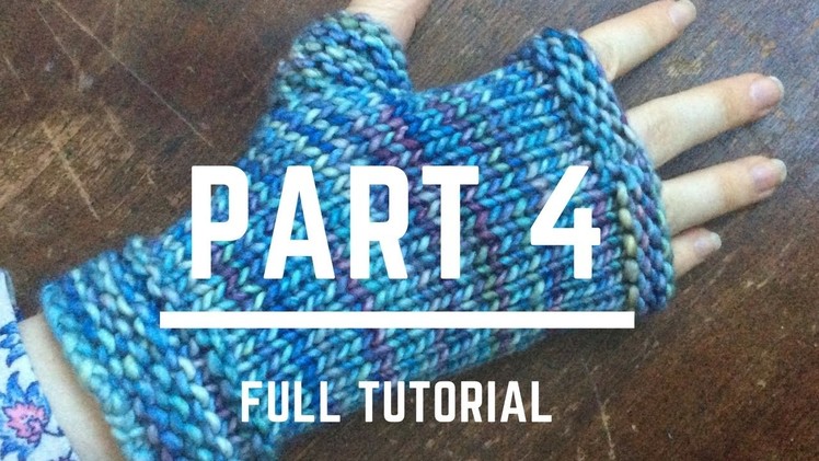 Easy Knit Gloves Part 4