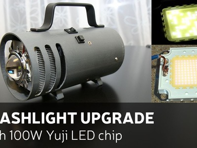 Flashlight upgrade With 100W Yuji LED Chip