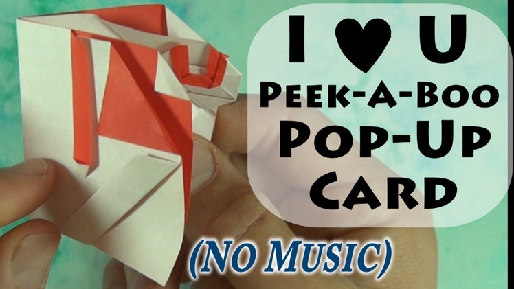 I ♥♥ U Peek-a-Boo Pop-up Card (no music)