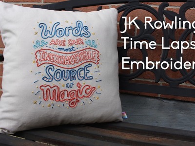 J.K. Rowling Time Lapse Embroidery