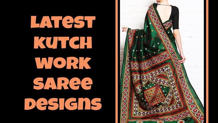 Latest Kutch Work Saree Designs