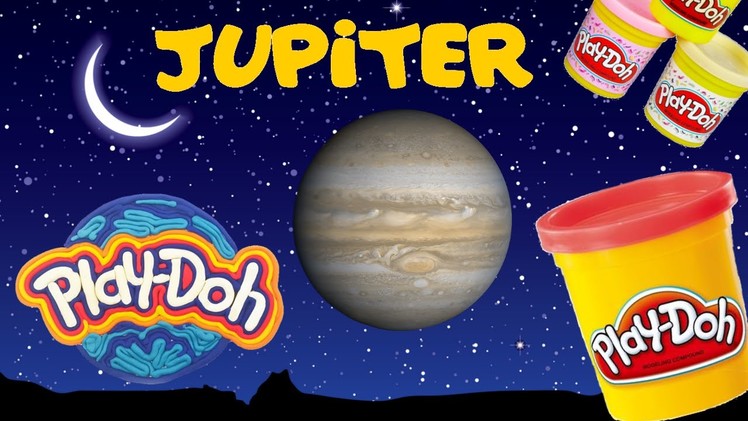 Make Your Own.  | Play Doh JUPITER - Play Doh Universe Planets Series