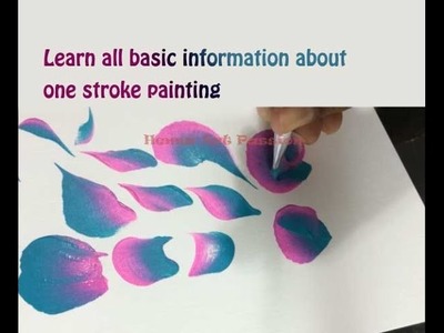 One stroke painting information about brush, paint , stroke and many more for beginner