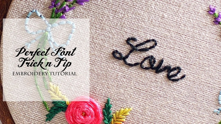 Perfect Font Trick n Tip - Simple & Easy Embroidery Tutorial