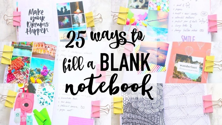 25 Ways to Fill a BLANK Notebook | Paris & Roxy