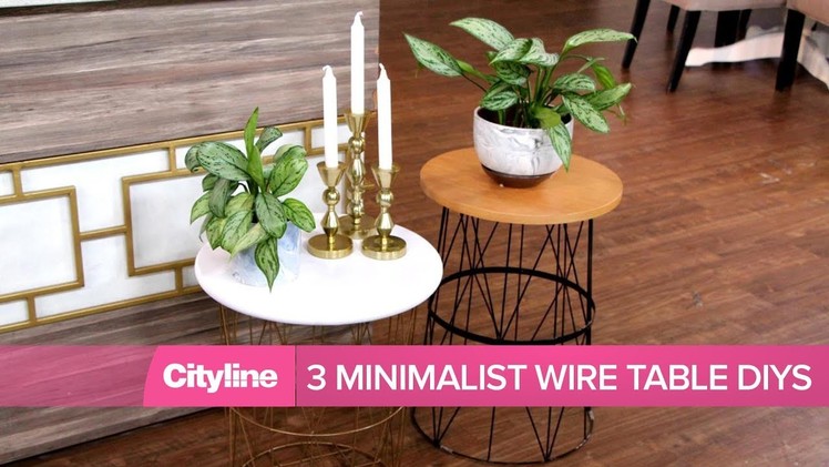 3 minimalist wire table DIYs