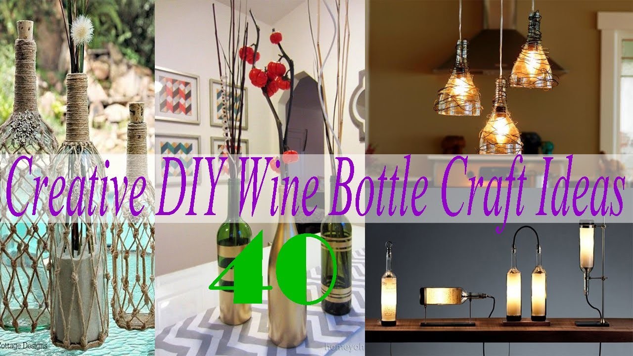40 Creative DIY Wine Bottle Craft Ideas