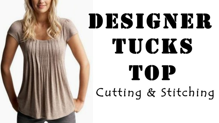 Designer Tucks Top Cutting & Stitching | Latest Top Designs