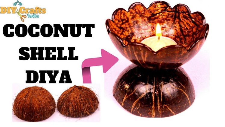 DIY | Coconut Shell Diya | Coconut Shell Art & Craft | DIYCrafts India #53