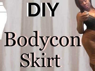 DIY : HOW TO MAKE A BODYCON. PENCIL SKIRT ! SUPER EASY!