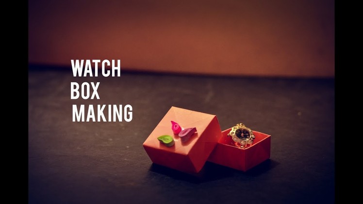 Diy- How to make a Watch box |easy paper craft|