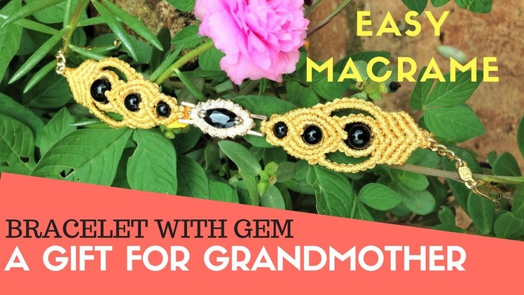 DIY macrame bracelet - simple wristband with gem - a gift for my grandmother   :D