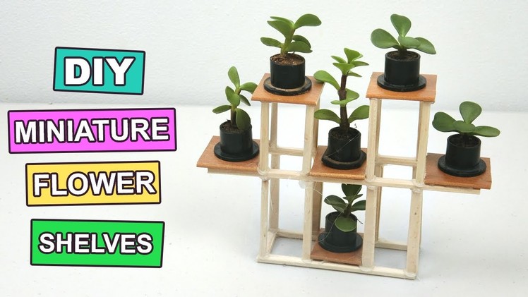 DIY Miniature Flower Shelves #2 | Four Types of Easy Craft ideas