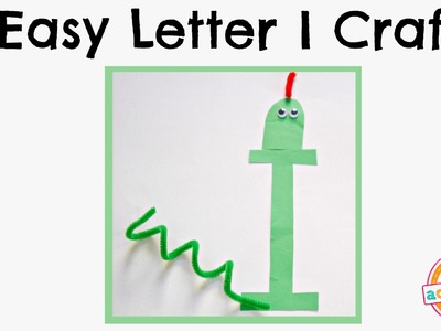 Easy Letter I Craft -- Preschool Alphabet Resource
