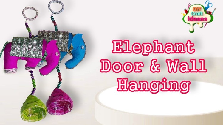 Elephant Door Wall Hanging Handicraft Making II DIY Craft Ideas