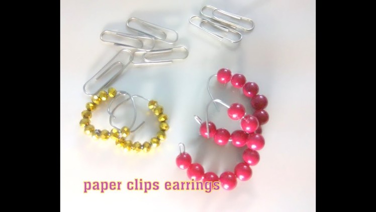 Five minute craft diy paper clip earrings ||worthy things to do when bored at home
