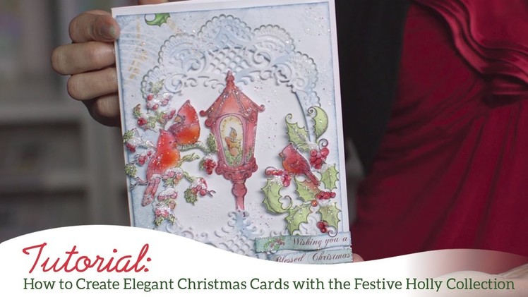 How to Create Elegant Christmas Cards with the Festive Holly Collection