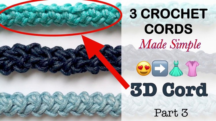 How to CROCHET PERFECT CORD:  3D CORD (Part 3)