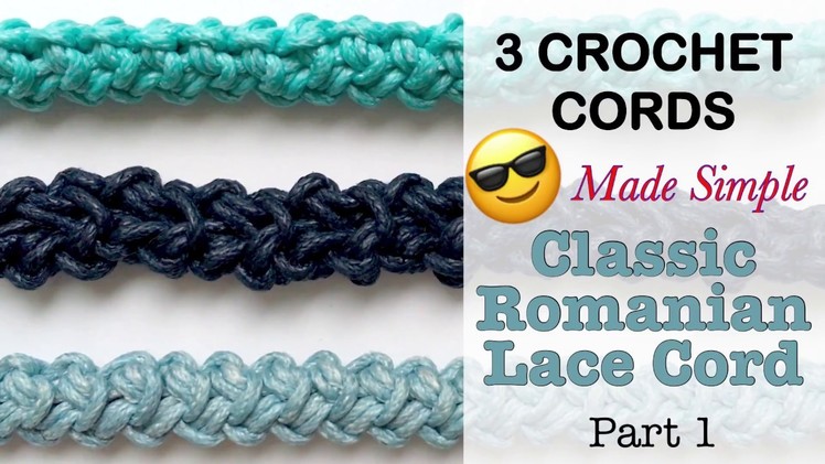 How to CROCHET PERFECT CORD:  Classic Romanian cord (Part 1)
