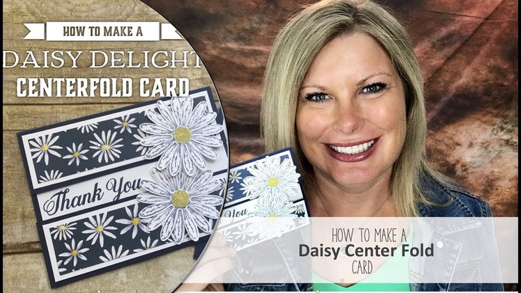 How to make a gorgeous Daisy Delight Centerfold Card featuring Stampin Up