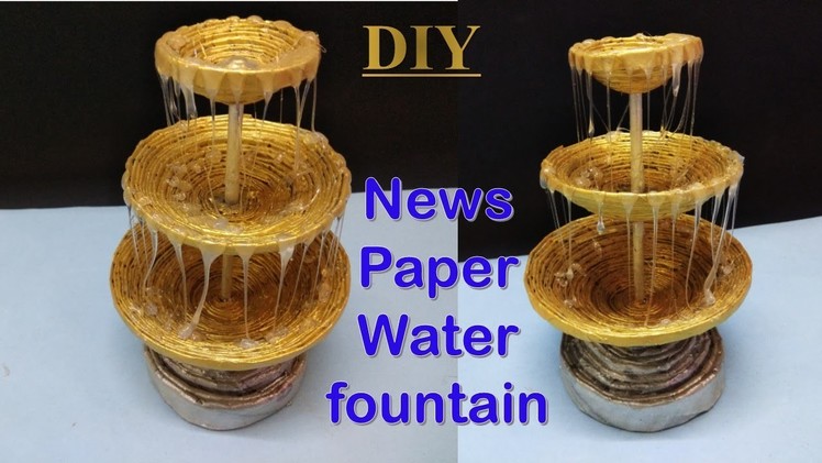 How to make news paper water fountain || newspaper craft || handmade craft