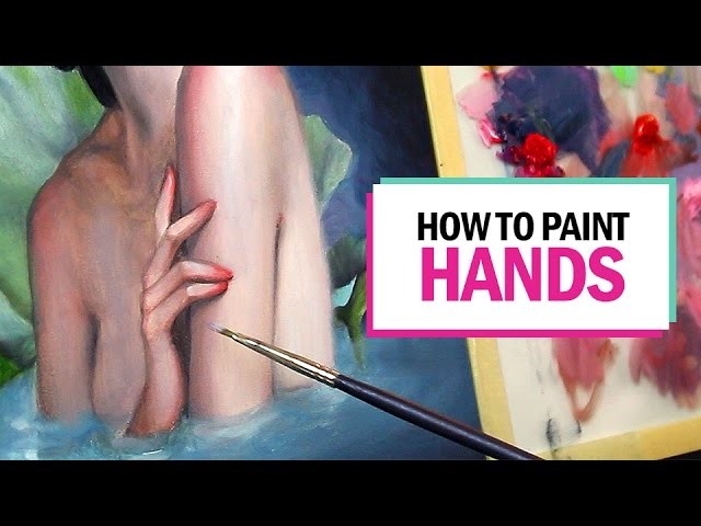 HOW TO PAINT HANDS
