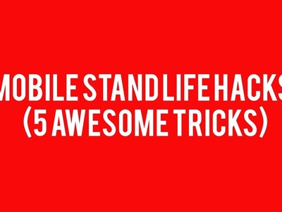 Mobile Stand LifeHacks ( 5 awesome tricks ) - |Diy Craft,how to,mobile stand|