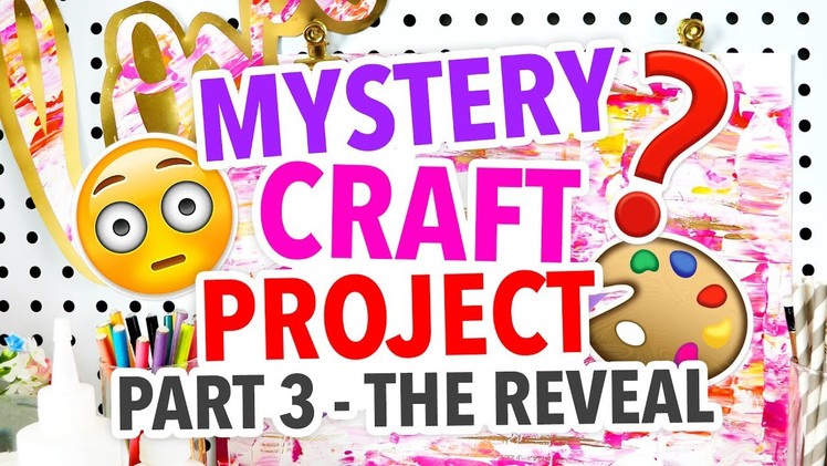 MYSTERY CRAFT PROJECT ~ Part 3 | @karenkavett