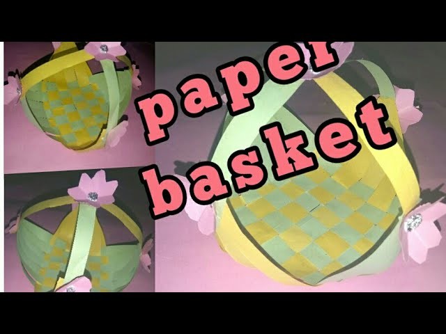 Paper craft-  how to make basket with handle out of paper strips