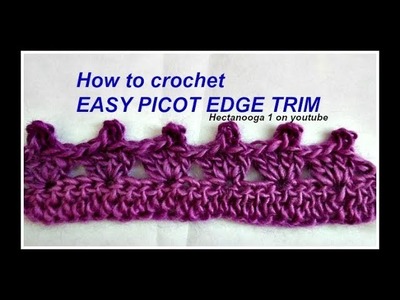 PICOT EDGE CROCHET TRIM, for pillowcases, towels, sweaters, blouses, blanket edging and borders