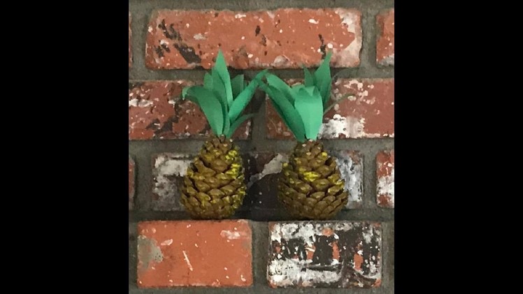 Pinecone Pineapple - DIY Craft
