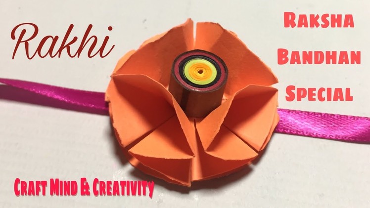 Rakhi for Raksha bandhan festival || bracelet Rakhi || full simple tutorial || craft papers Rakhi