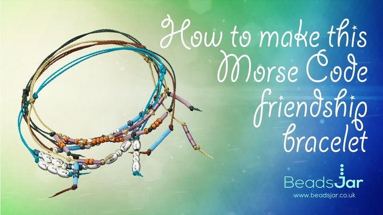 Simple and Easy Friendship Morse Code Bracelets | S-Lon cord