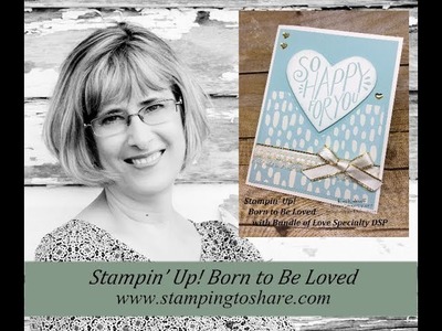 Stampin' Up! Born to Be Loved