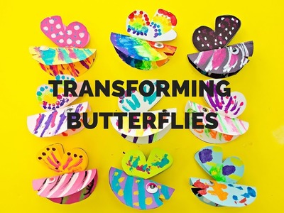 TRANSFORMING PAPER BUTTERFLY CRAFT