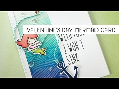 Valentine's Day Mermaid card tutorial with Lawn Fawn