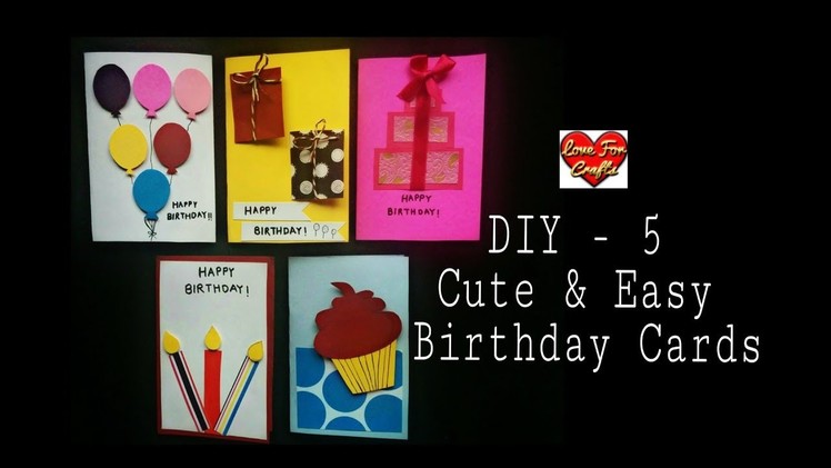 5 Cute & Easy Birthday Greeting Cards | DIY Birthday Cards