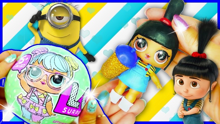 AGNES MINIONS LOL Surprise Custom Doll Series 2 DIY | Toy Tutorial | Lil Outrageous Littles