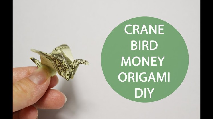 Crane Bird Money Origami Tutorial DIY Dollar Decoration