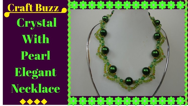 # Crystal With Pearl Elegant Necklace # DIY Project # How To Make Video Tutorial