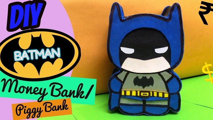 DIY Batman MONEY bank. Piggy bank || Tutorial