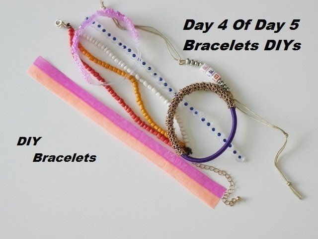 DIY Bracelets - So Easy - Day 4 Of Day 5 Bracelets DIYs