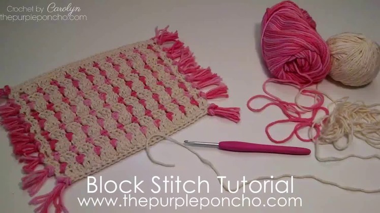 DIY Crochet Tutorial - Block Stitch