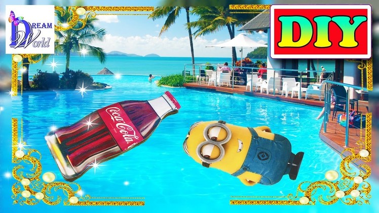 DIY Doll mattress COCA-COLA(coke), MINIONS. Pool float for Barbie, MH. How to make Easy Doll crafts