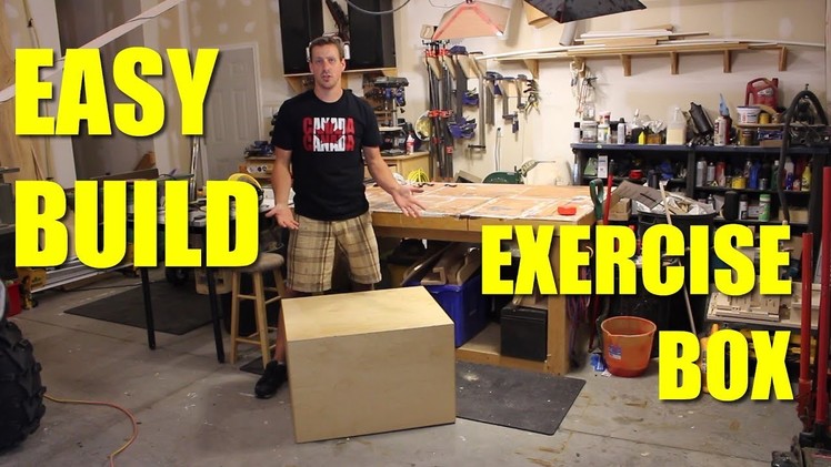 DIY Exercise Box - Easy Build