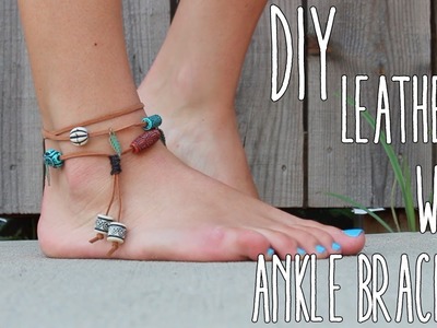 DIY | Leather Wrap Ankle Bracelet