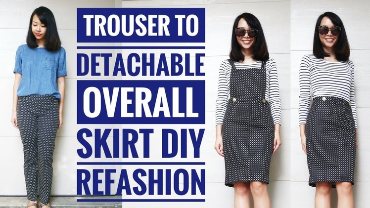 DIY: TROUSER TO OVERALL.BIB DRESS REFASHION || How to Transform Old Clothes