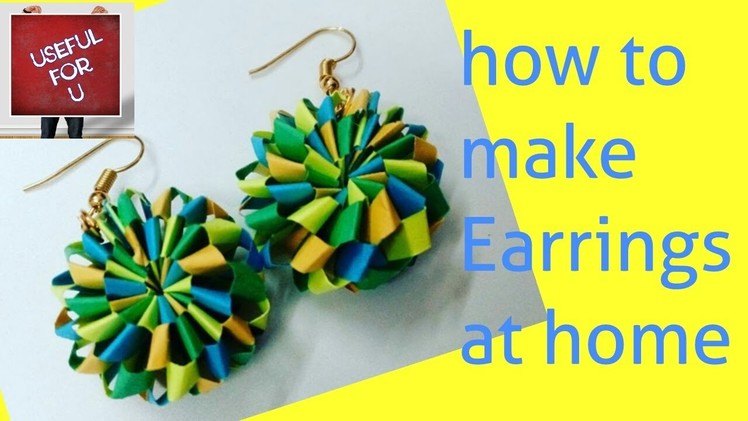 DIY- Tutorial-9 | How to make Quilling Paper Earrings at home | Handmade Jewellery | Useful For U