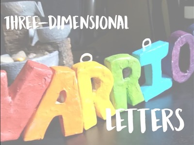 [ DIY Tutorial ] How to Make Your Own 3D Paper Mache Letters!