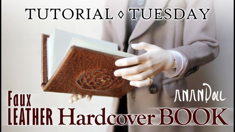 Faux Leather Hardcover Book | Tutorial Tuesday #3 | DIY Doll & BJD props